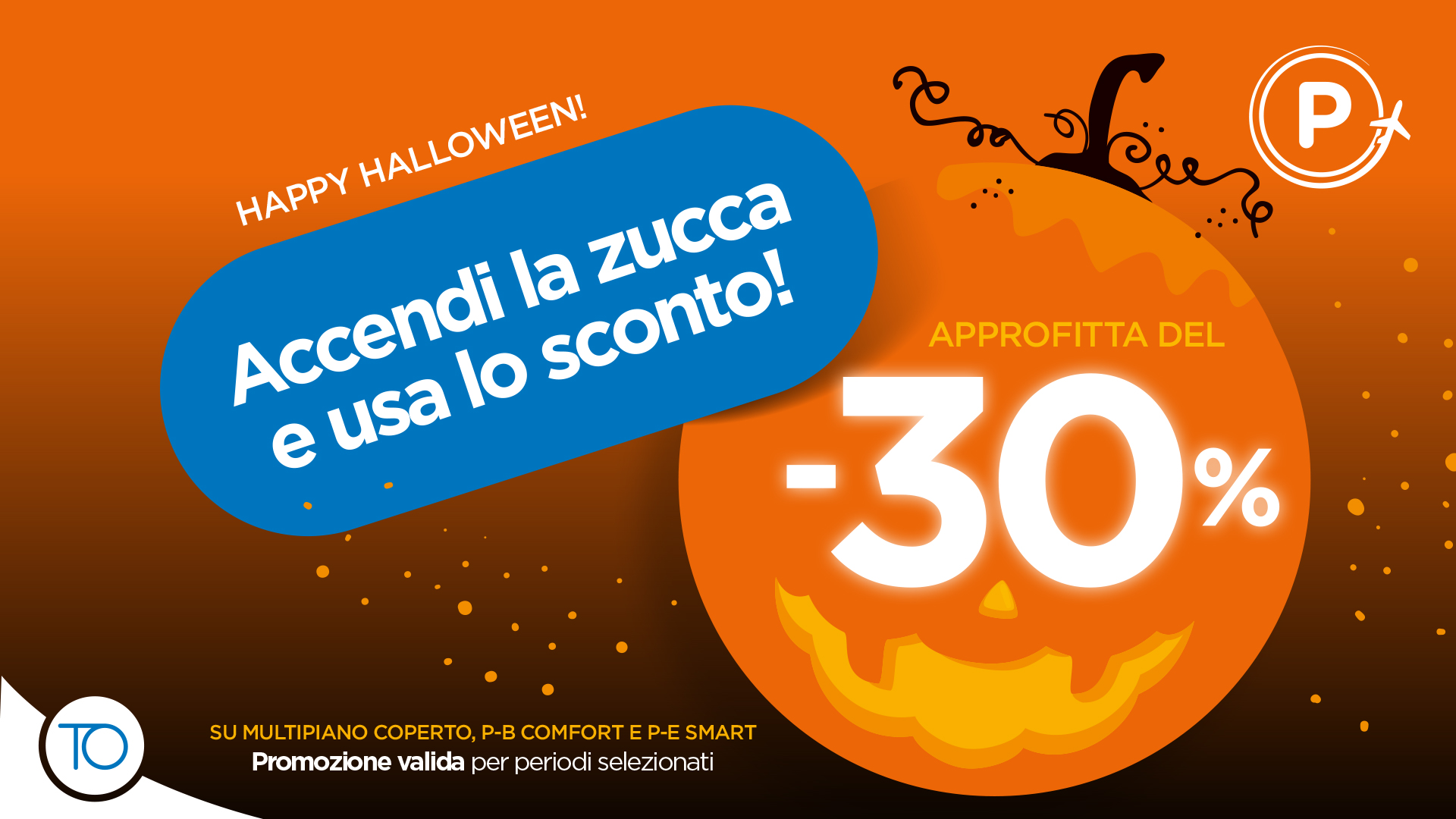 Sconto del 30% sui parcheggi Multipiano Coperto, P-B Comfort e P-E Smart Sconto del 30% sui parcheggi Multipiano Coperto, P-B Comfort e P-E Smart