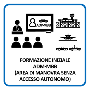 Formazione iniziale ADM-MBB per la guida in Area di Manovra senza accesso autonomo
