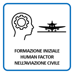 Formazione iniziale Human Factor nell’Aviazione Civile