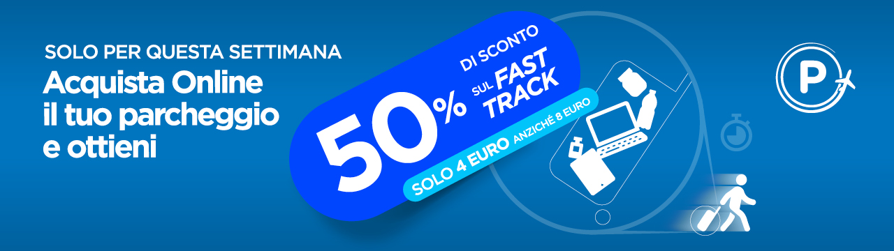 Promozione Parcheggi Ufficiali dell'Aeroporto di Torino bundle Fast Track al 50 percento di sconto