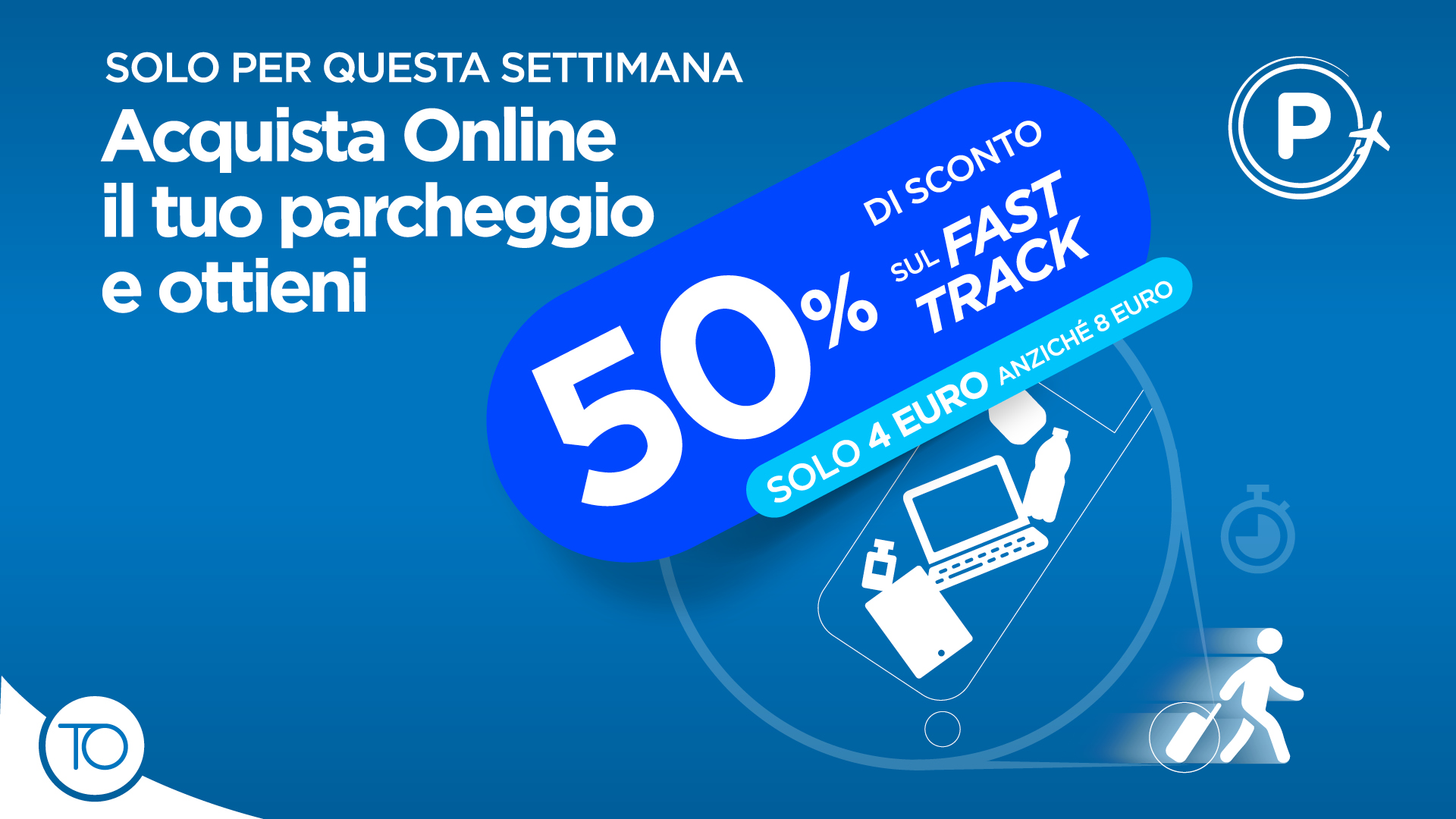 Promozione Parcheggi Ufficiali dell'Aeroporto di Torino bundle Fast Track al 50 percento di sconto