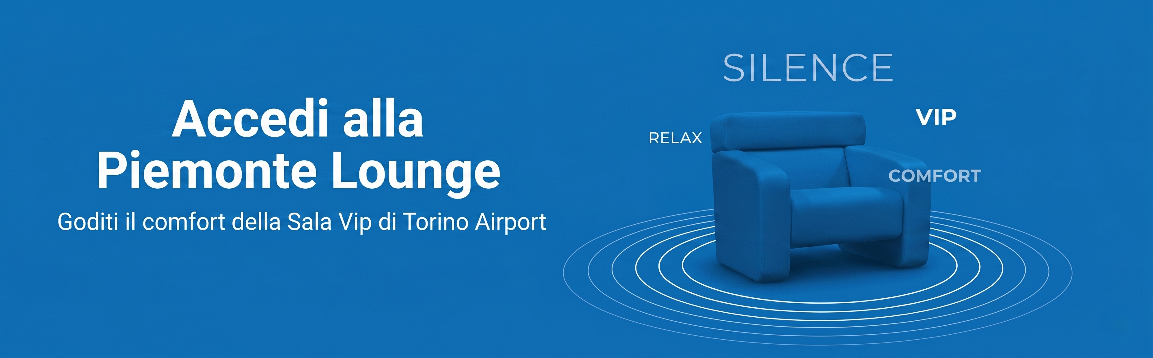 Rilassati prima del volo nella Sala VIP Piemonte Lounge