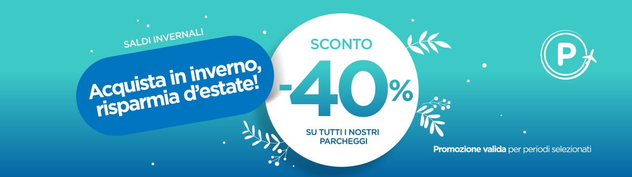 Saldi di Inizio Anno - sconto del 40% su tutti i parcheggi dal 5 al 10 gennaio 2026 Saldi di Inizio Anno - sconto del 40% su tutti i parcheggi dal 5 al 10 gennaio 2026
